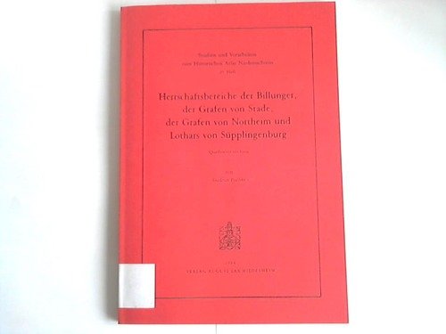 Herrschaftsbereiche der Billunger, der Grafen von Stade, der Grafen von Northeim und Lothars von Süpplingenburg Books