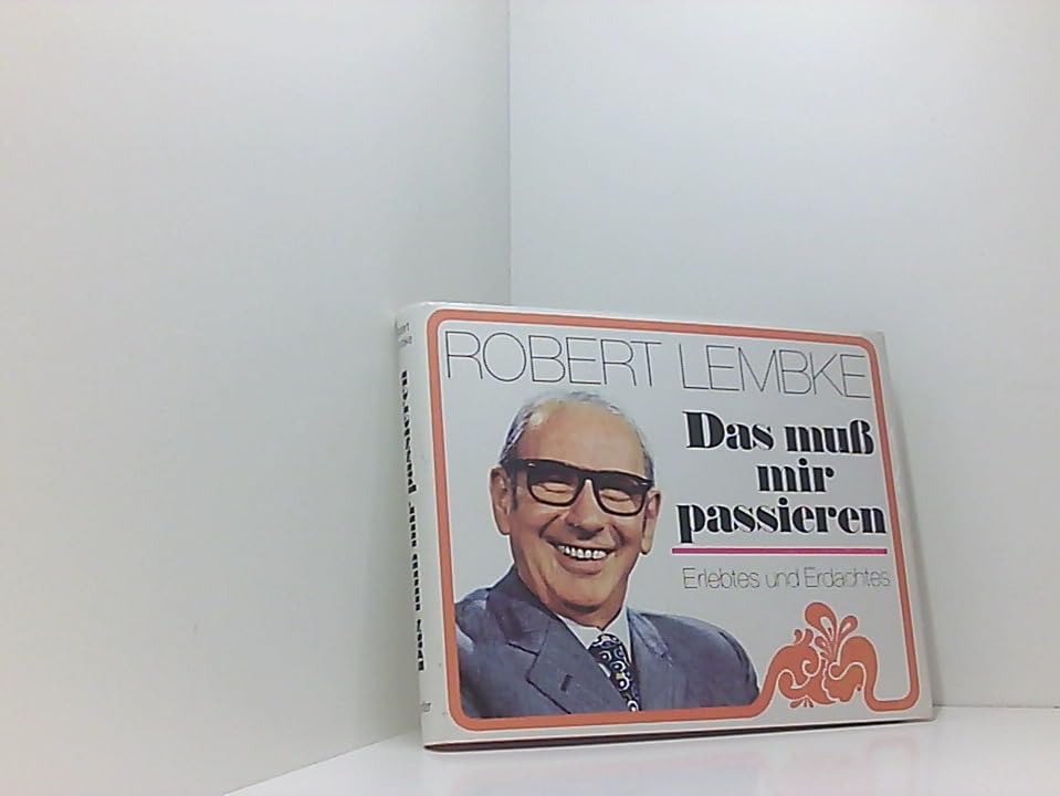 Das muss mir passieren. Erlebtes und Erdachtes Books