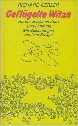 Geflügelte Witze. Humor zwischen Start und Landung Books