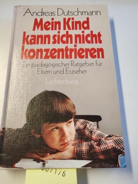 Mein Kind kann sich nicht konzentrieren. Ein pädagogischer Ratgeber für Eltern und Erzieher Books