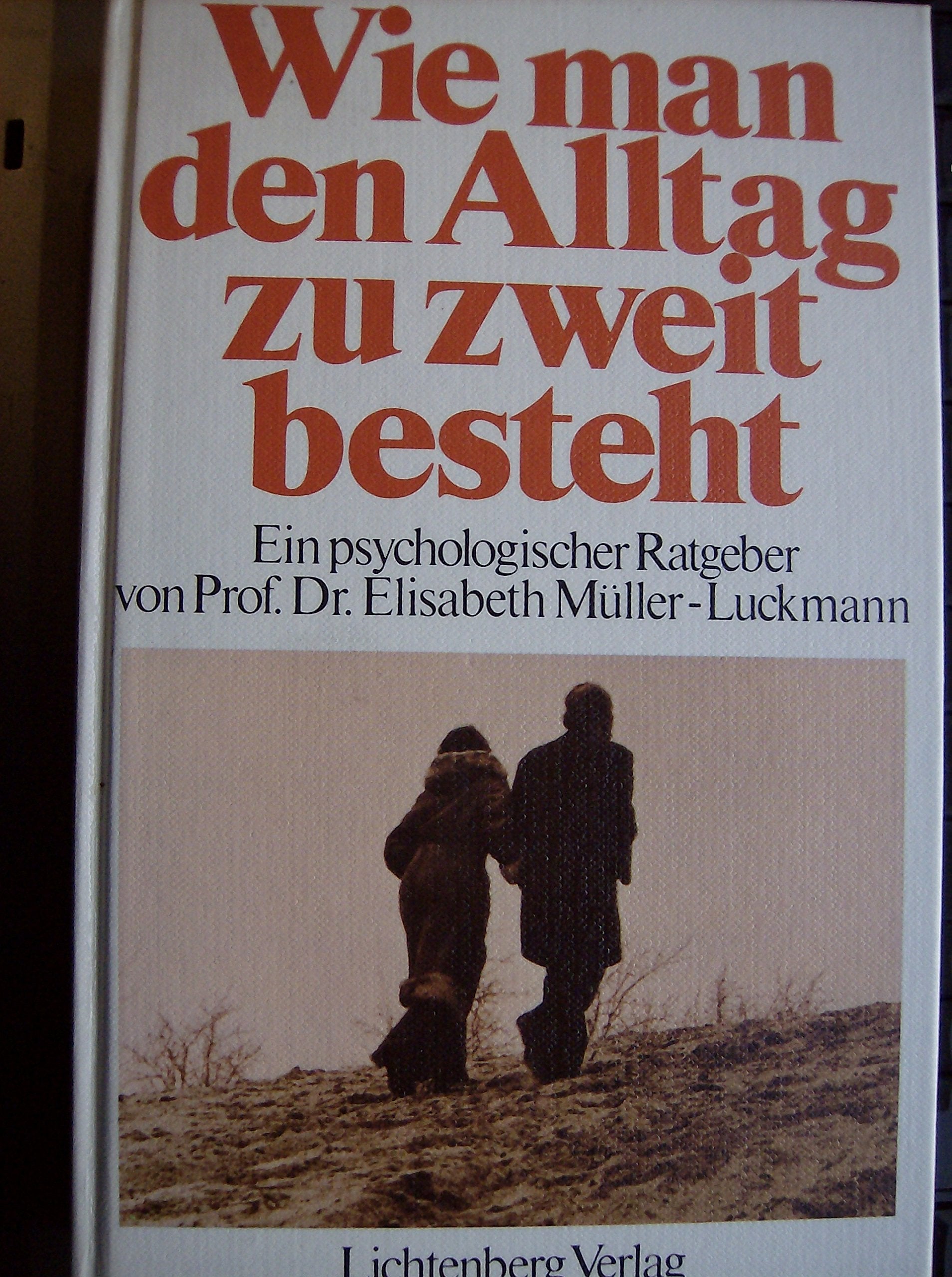 Wie man den Alltag zu zweit besteht. Ein psychologischer Ratgeber Books