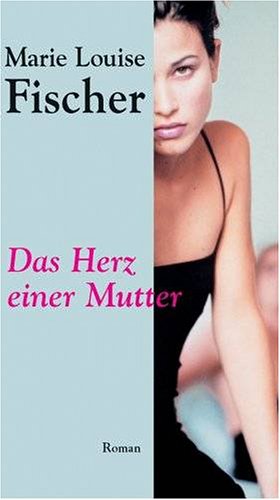 Product Image: Das Herz einer Mutter. Roman einer verlorenen Tochter