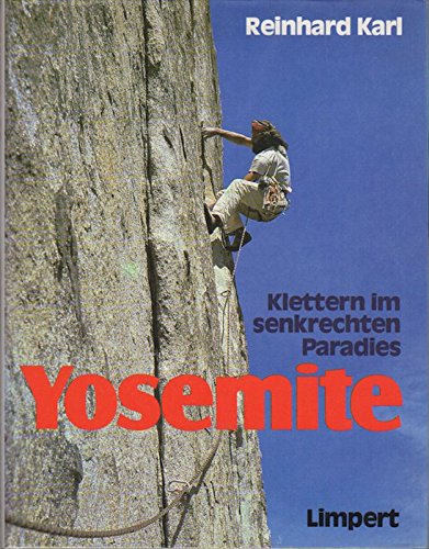 Yosemite, Klettern im senkrechten Paradies Leisure & Fun