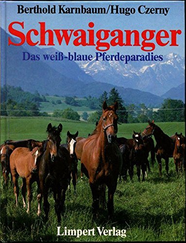 Schwaiganger. Das weiss-blaue Pferdeparadies Film, Art & Culture