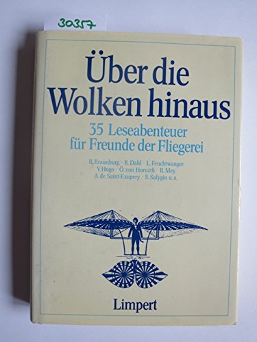 Über die Wolken hinaus. 35 Leseabenteuer für Freunde der Fliegerei Books