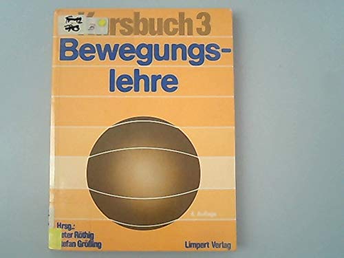 Kursbuch 3. Bewegungslehre. Kursbuch für die Sporttheorie in der Schule Education & Training