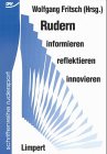Rudern lehren, lernen, trainieren Leisure & Fun