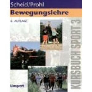 Kursbücher für die Sporttheorie in der Schule, Bd.3, Bewegungslehre Education & Training