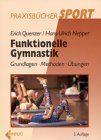 Funktionelle Gymnastik: Grundlagen - Methoden - Übungen Books