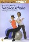 Nackenschule: Sanfte Wege zur Beschwerdefreiheit Leisure & Fun