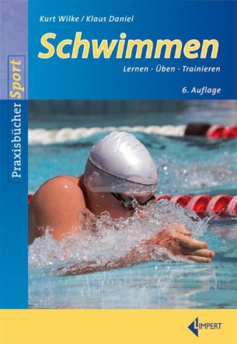 Schwimmen: Lernen-Üben-Trainieren Leisure & Fun