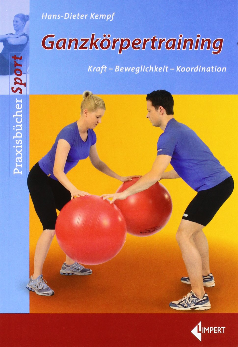 Ganzkörpertraining: Kraft - Beweglichkeit - Koordination Health, Nutrition & Fitness
