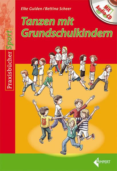 Tanzen mit Grundschulkindern: Mit Audio-CD Learning & Reference