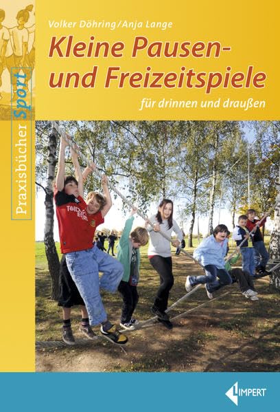 Kleine Pausen- und Freizeitspiele für drinnen und draußen Study Guides