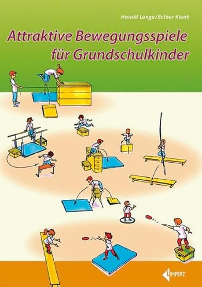 Attraktive Bewegungsspiele für Grundschulkinder Leisure & Fun