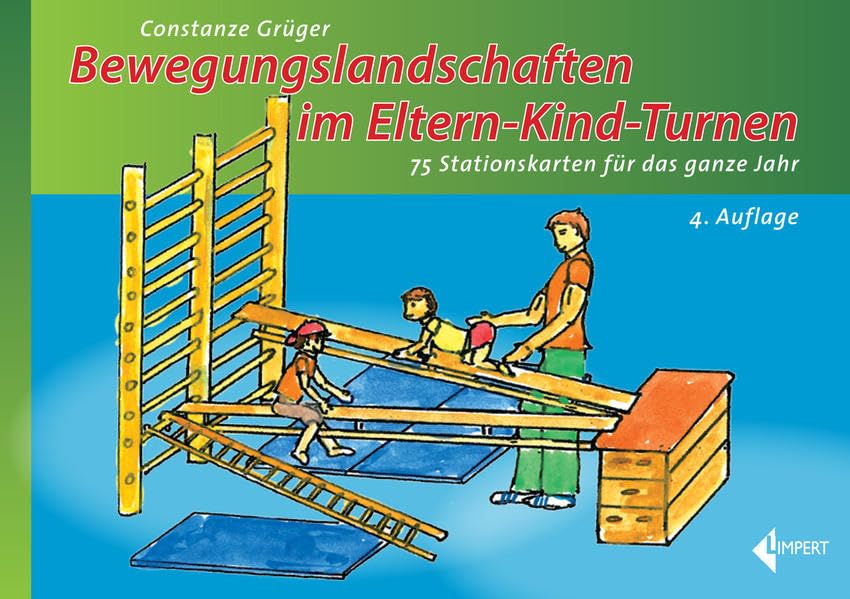 Bewegungslandschaften im Eltern-Kind-Turnen: 75 Stationskarten für das ganze Jahr Leisure & Fun