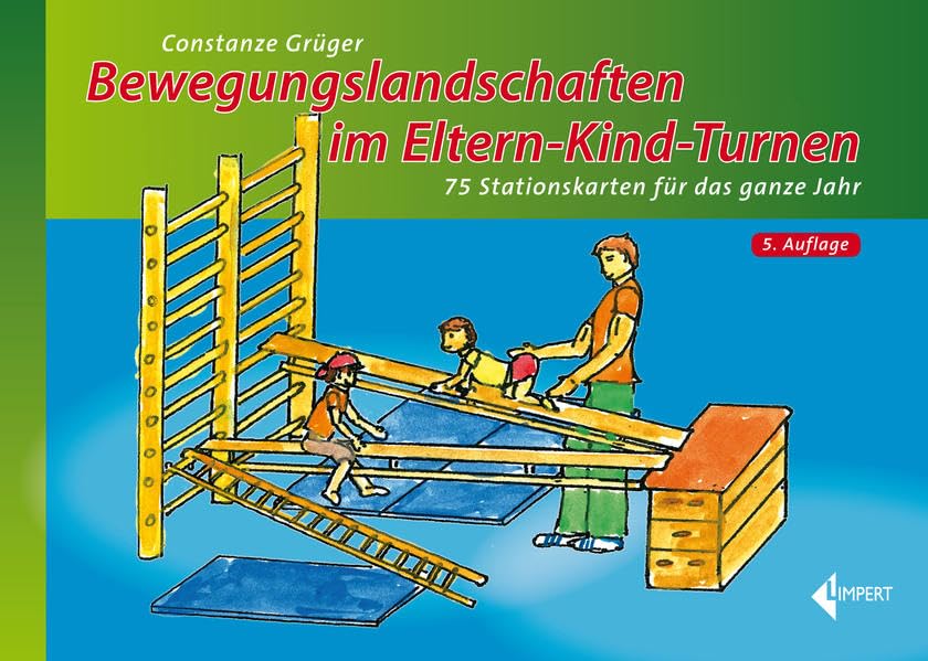 Bewegungslandschaften im Eltern-Kind-Turnen: 75 Stationskarten für das ganze Jahr Leisure & Fun