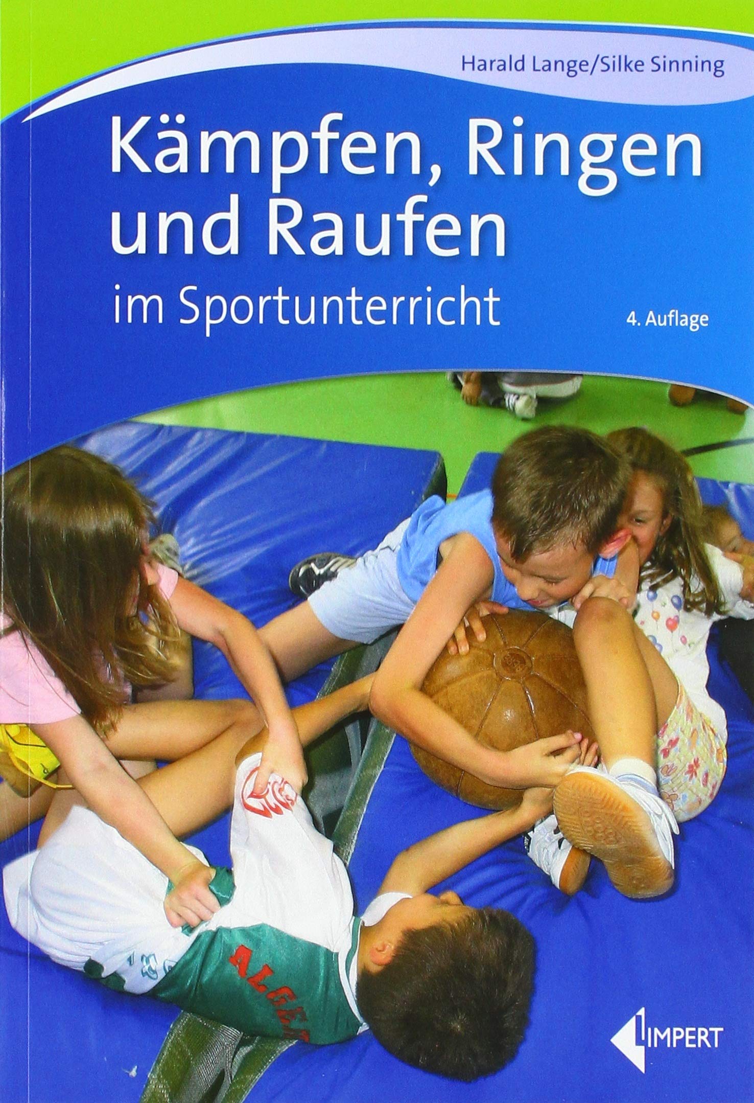 Kämpfen, Ringen und Raufen im Sportunterricht Reference Books