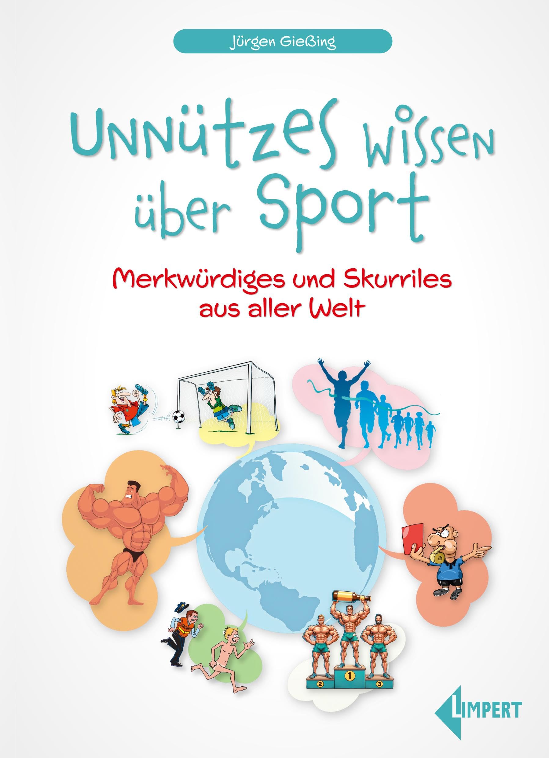 Unnützes Wissen über Sport: Merkwürdiges und Skurriles aus aller Welt Leisure, Home & Garden