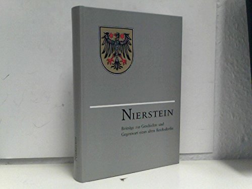 Nierstein Beiträge zur Geschichte und Gegenwart eines alten Reichsdorfes Books