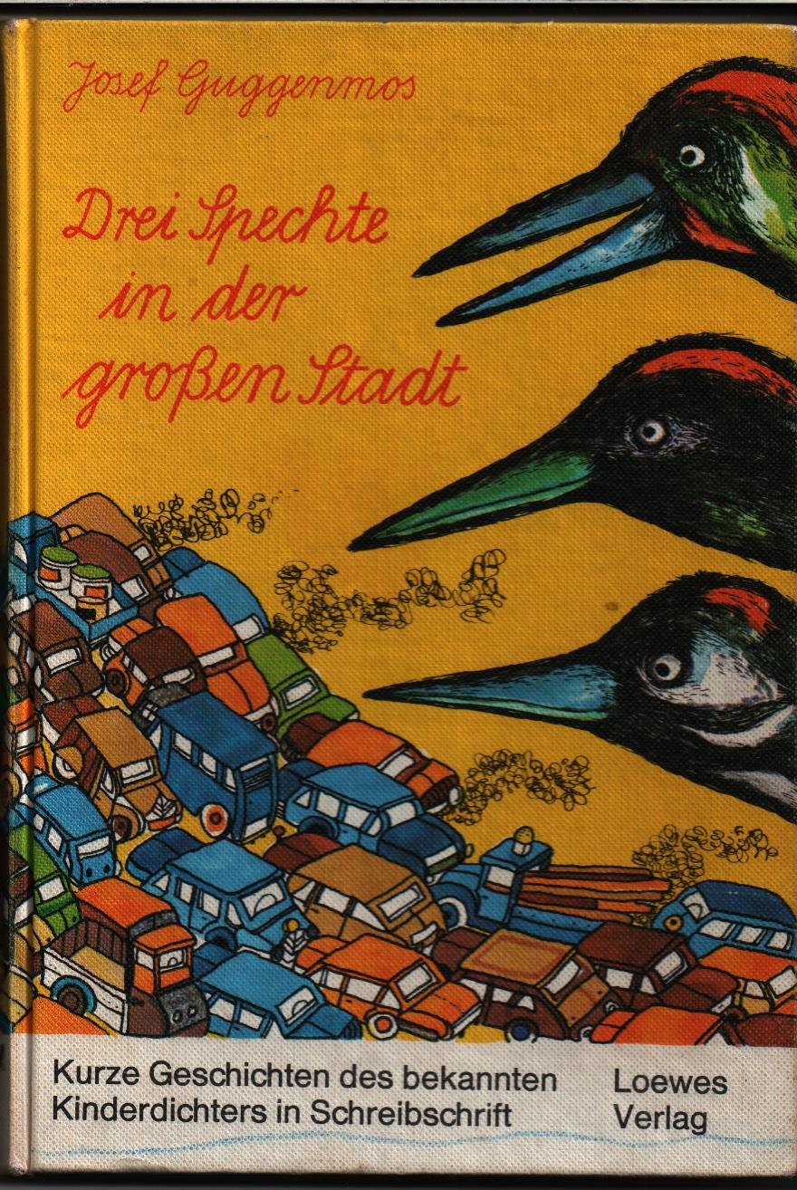 Drei Spechte in der großen Stadt. In Schreibschrift Books
