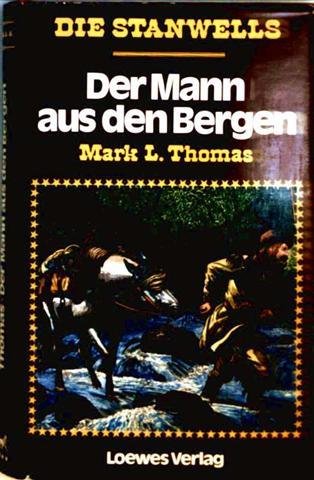 Der Mann aus den Bergen. ( Die Stanwells, 1) Books