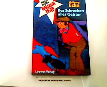 Meisterdetektiv Balduin Pfiff: Der Schrecken aller Geister. Die Bronze- Räuber book