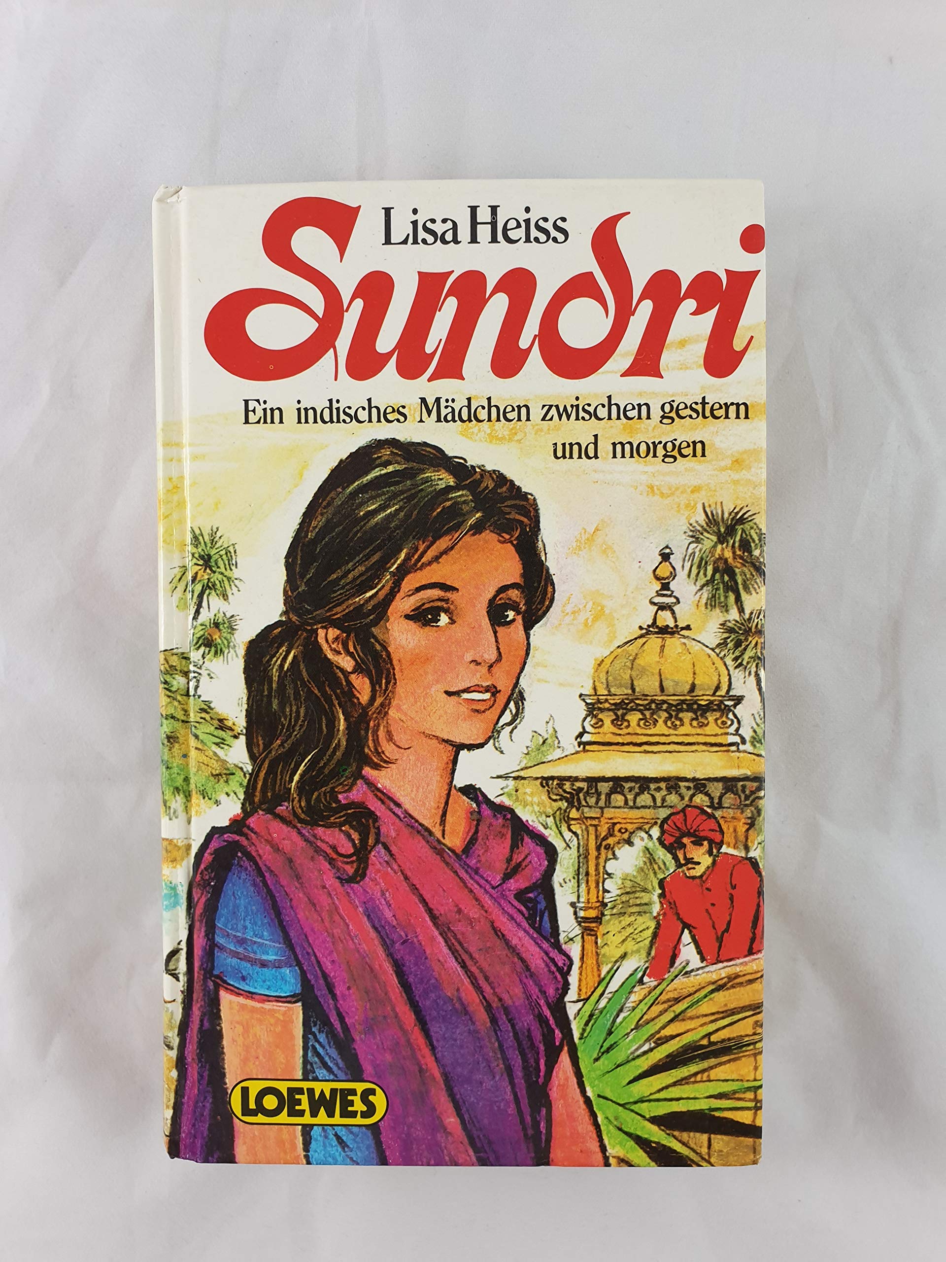 Sundri. Ein indisches Mädchen zwischen gestern und morgen book