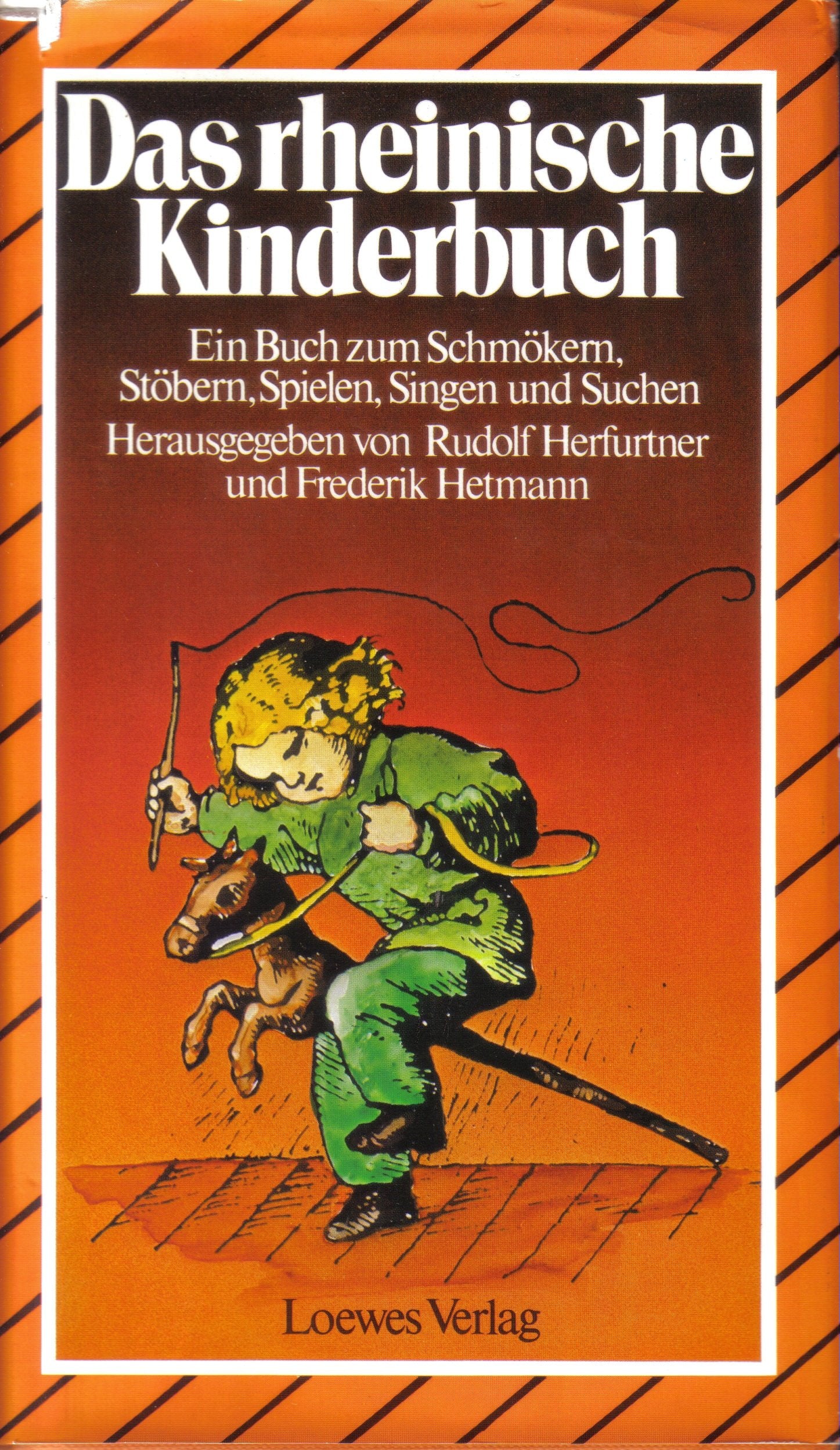 Das rheinische Kinderbuch. Ein Buch zum Schmökern, Stöbern, Spielen, Singen und Suchen Books