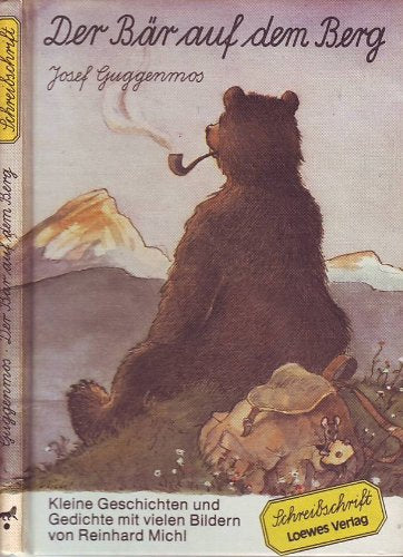 Der Bär auf dem Berg. Schreibschrift - Guggenmos, Josef book