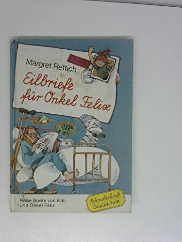 Eilbriefe für Onkel Felix. Schreibschrift Books