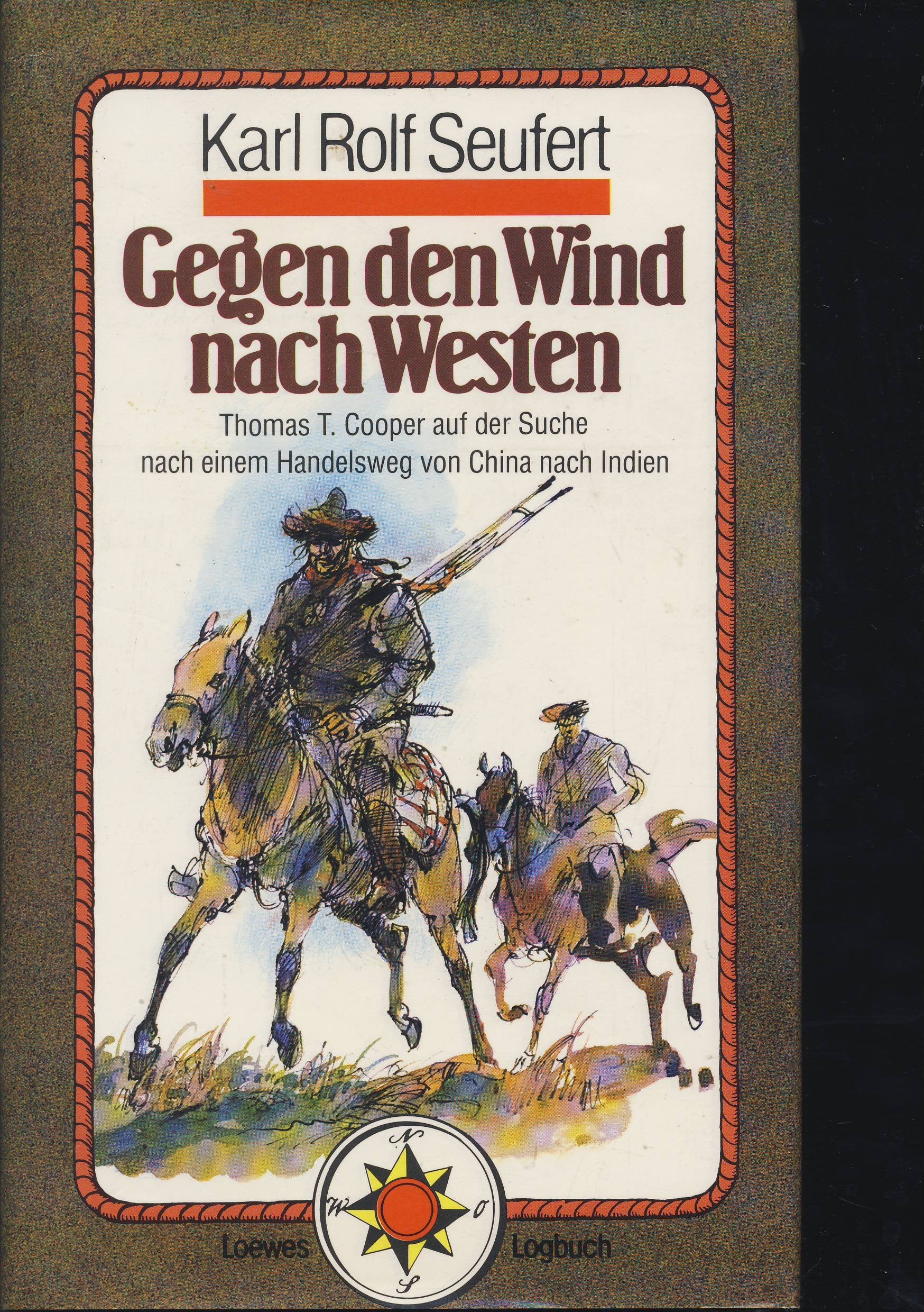 Gegen den Wind nach Westen: Thomas T. Cooper auf der Suche nach einem Handelsweg von China nach Indien Politics & History