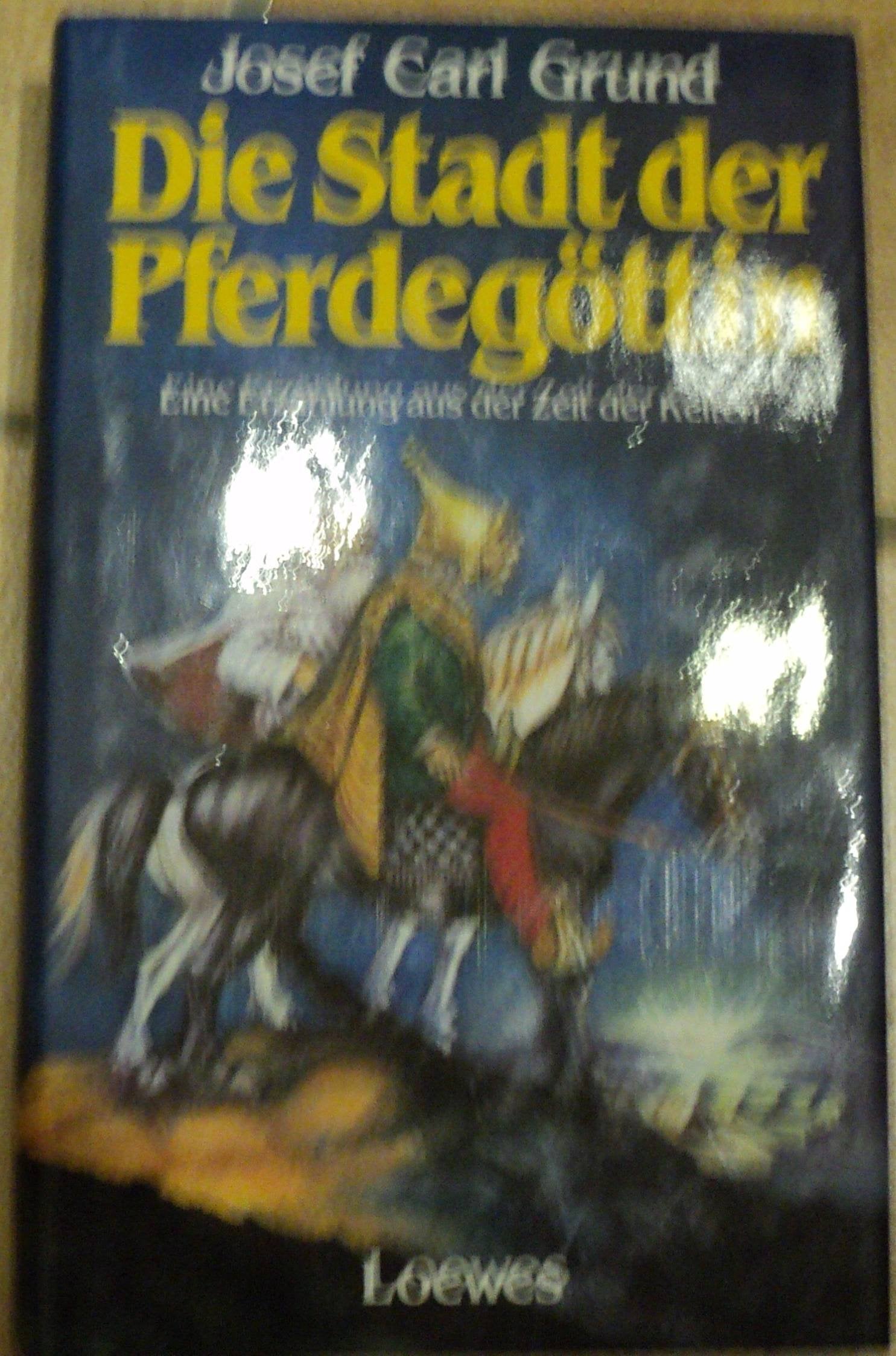 Die Stadt der Pferdegöttin Novels & Short Stories