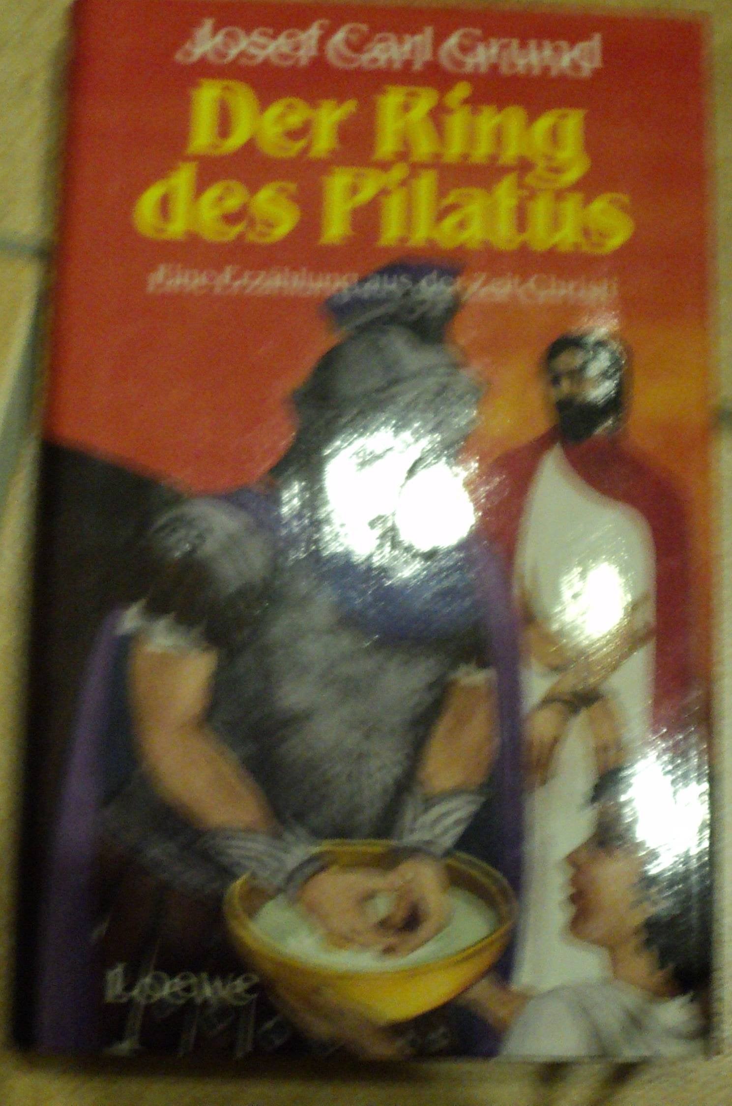 Der Ring des Pilatus: Eine Erzählung aus der Zeit Christi Novels & Short Stories for children