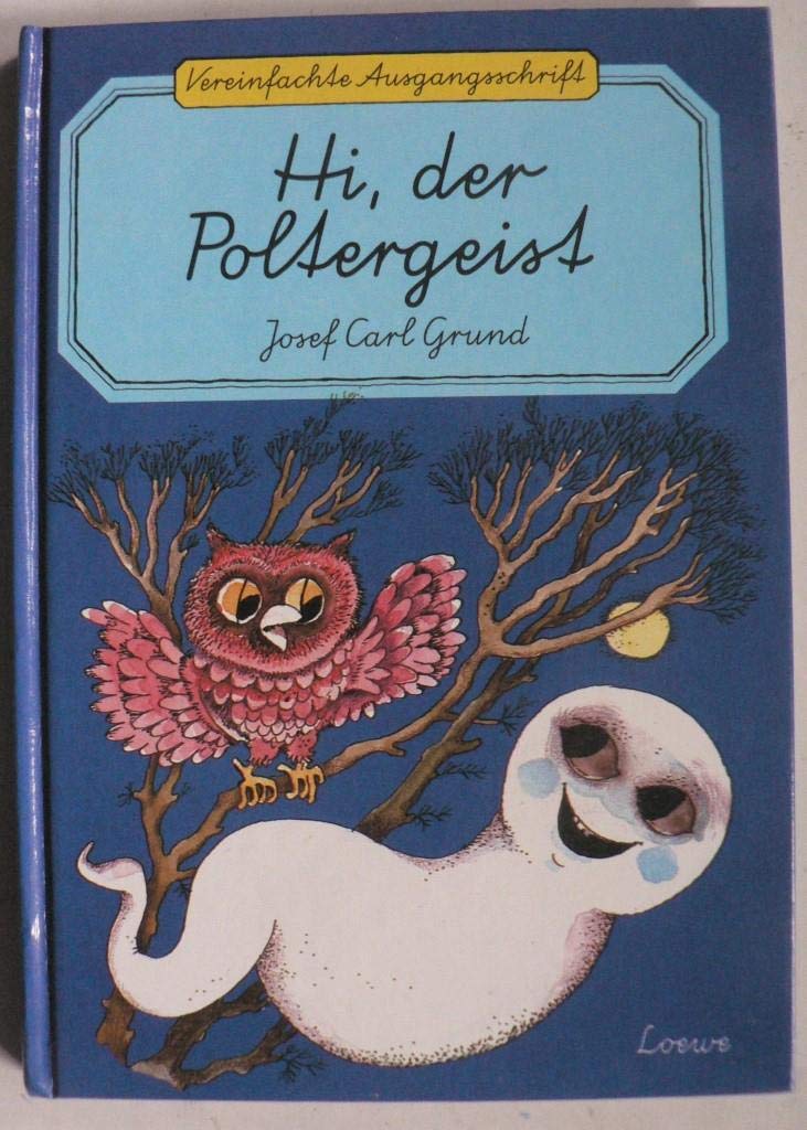 Hi, der Poltergeist. Vereinfachte Ausgangsschrift Books
