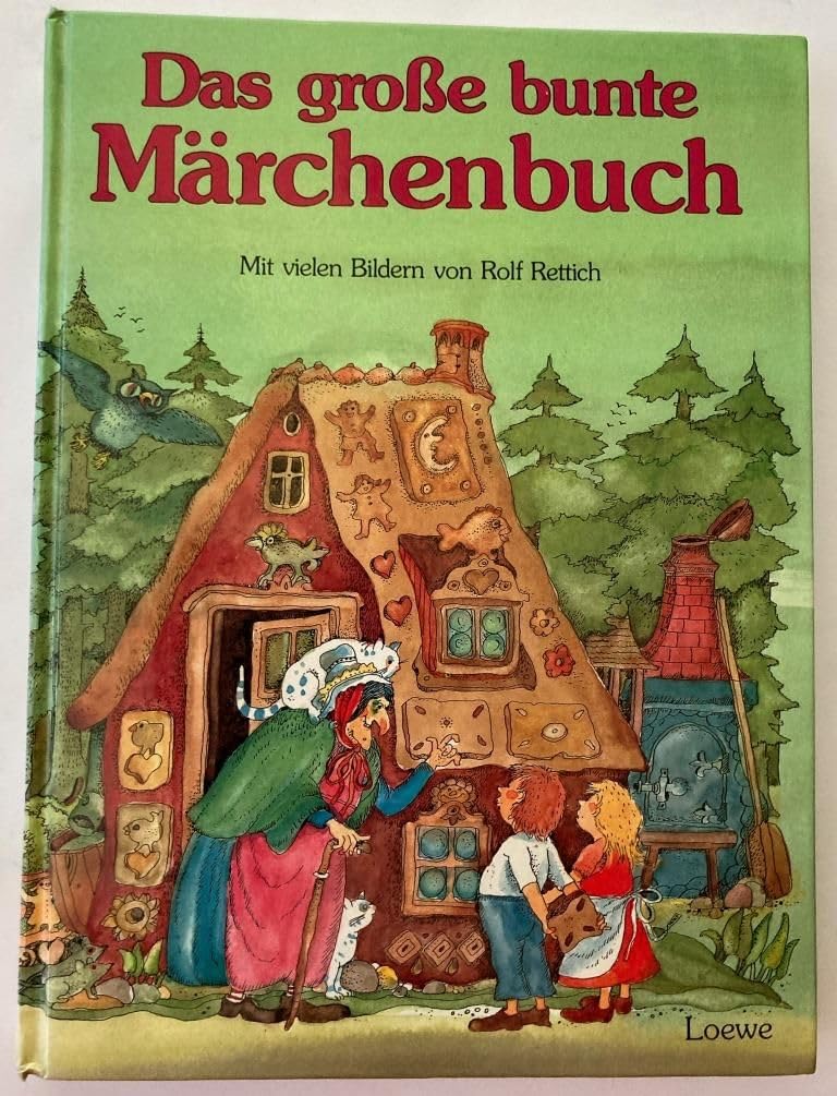 Das große bunte Märchenbuch: die schönsten und bekanntesten Märchen von den Brüdern Grimm, von Hans Christian Andersen und Ludwig Bechstein Books