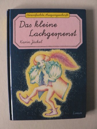 Das kleine Lachgespenst. Vereinfachte Ausgangsschrift. ( Ab 6 J.) Books