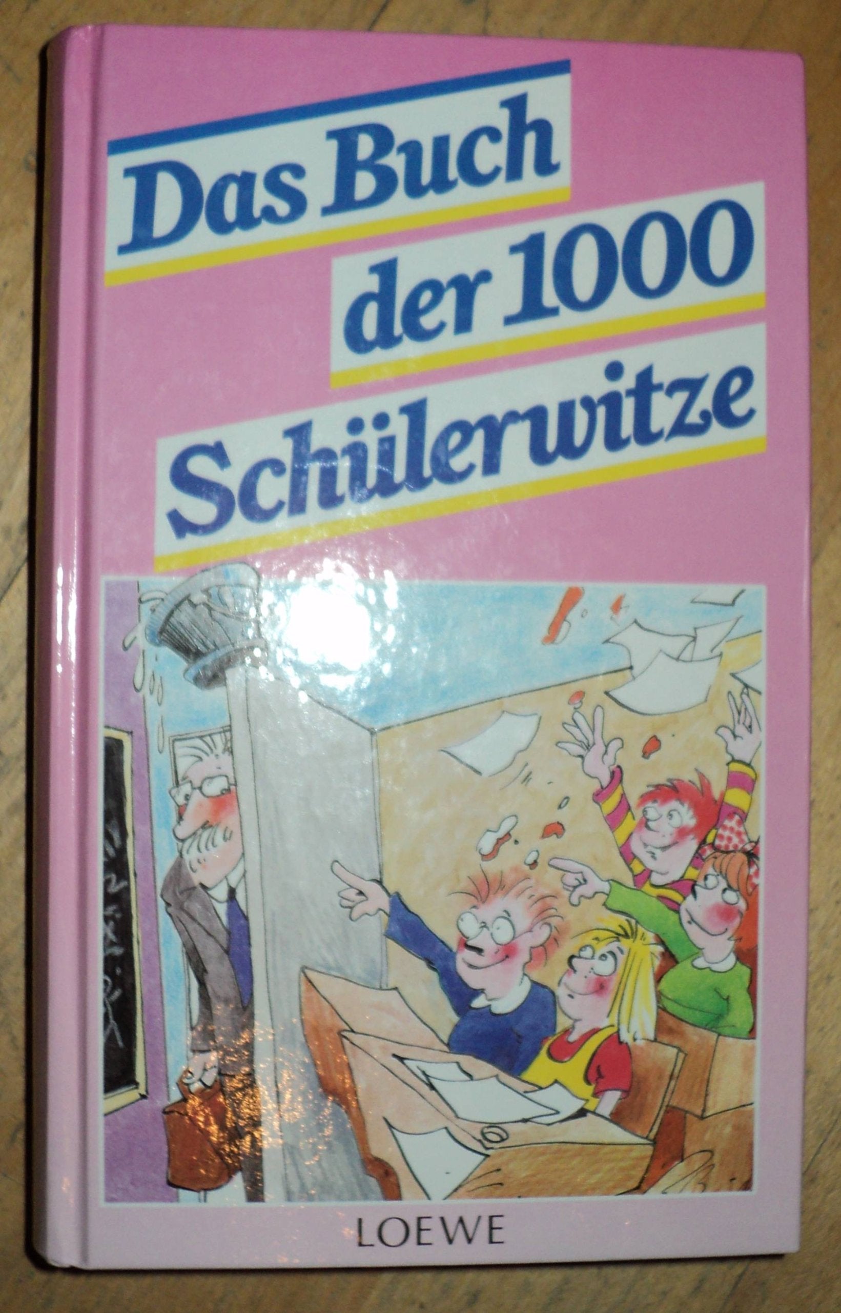 Das Buch der 1000 Schülerwitze. ( Ab 8 J.) Books