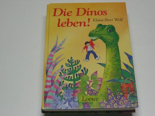 Product Image: Die Dinos leben. ( Ab 8 J.)
