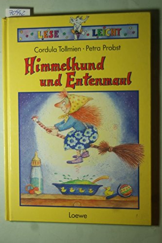 Himmelhund und Entenmaul. ( Ab 6 J.). ( Leseleicht) Books