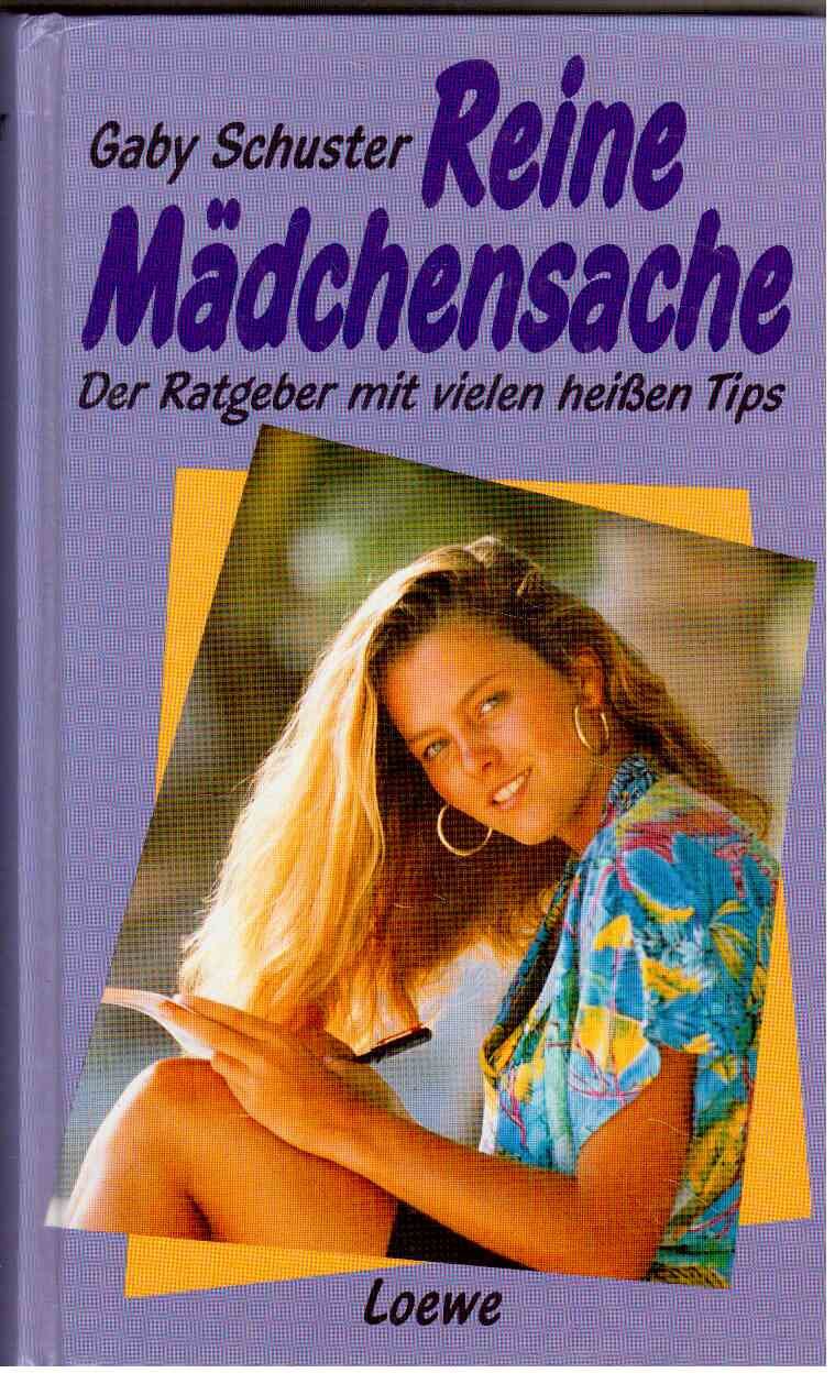 Reine Mädchensache - Der Ratgeber mit vielen heißen Tips Non-fiction