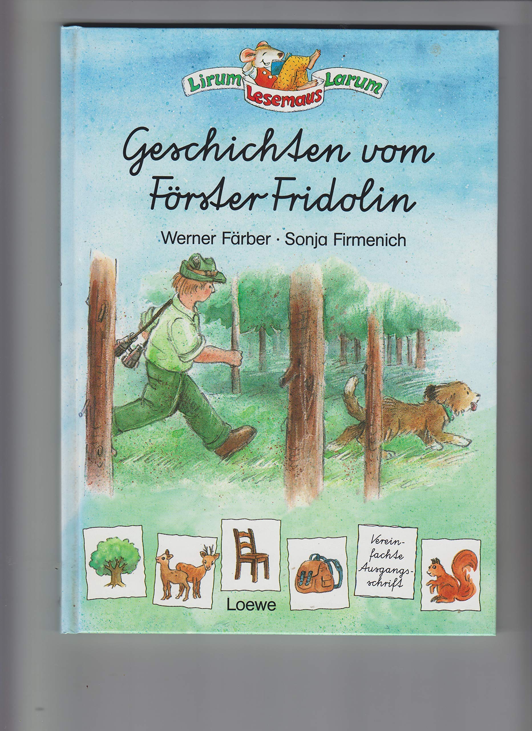 Geschichten vom Förster Fridolin. Schreibschrift Books