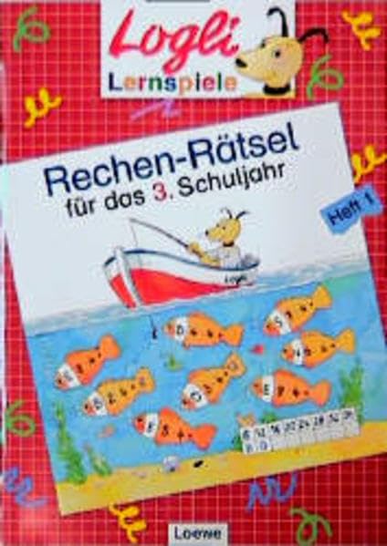 Rechen-Rätsel für das 3. Schuljahr: Heft 1 (Logli-Lernspiele) Books