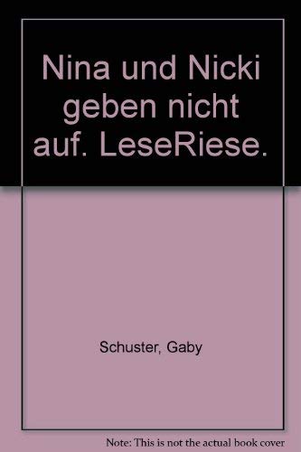 Nina und Nicki geben nicht auf. Drei Geschichten für Mädchen Books