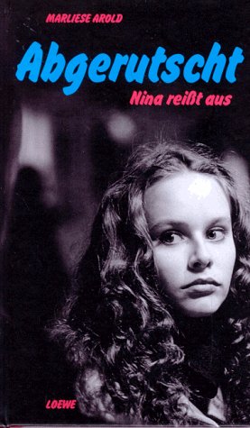 Abgerutscht, Nina reißt aus Contemporary literature