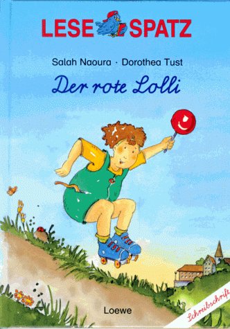Lesespatz. Der rote Lolli. Schreibschrift. ( Ab 6 J.) Books