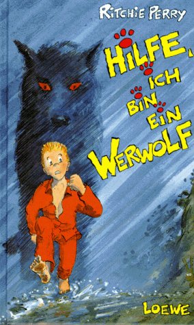 Hilfe, ich bin ein Werwolf. ( Ab 10 J.) Crime & Thrillers