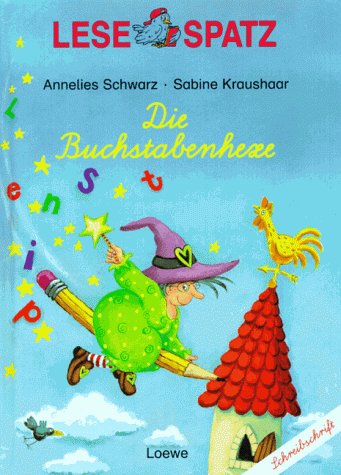 Die Buchstabenhexe. (Lateinische Schreibschrift). Books
