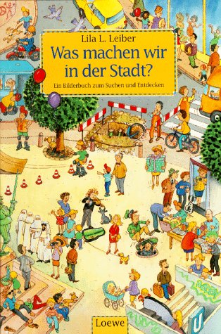 Was machen wir in der Stadt? Children's books