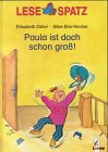 Lesespatz. Paula ist doch schon groß. ( Ab 6 J.) Books